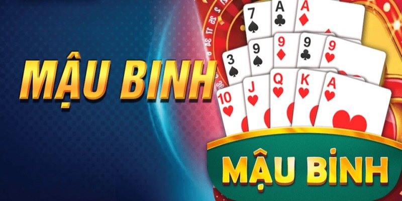 Game mậu binh mang về phần thưởng khủng